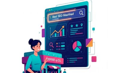 چگونه بهترین شرکت سئو در مشهد را انتخاب کنیم؟